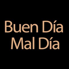 Buen Día Mal Día - İyi Günde Kötü Günde
