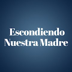 Escondiendo Nuestra Madre - Annemizi Saklarken