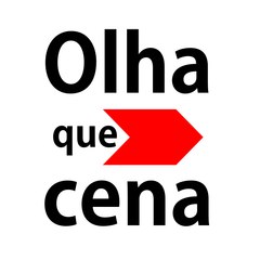 Olha que cena