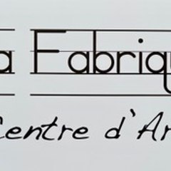 La Fabrique Centre d’Art