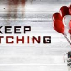 Keep watching