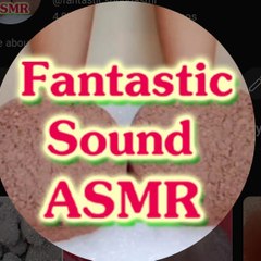 Fantastic sound Asmr