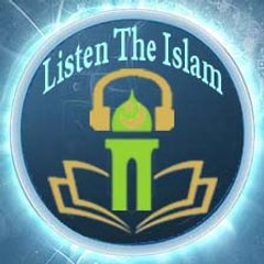 Listen The Islam