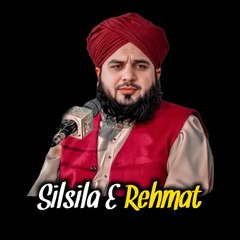 Silsila E Rehmat