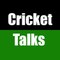 Cricket talks