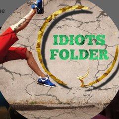 Idiots folder