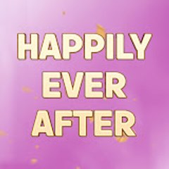 Happily Ever After - İyi Günde Kötü Günde