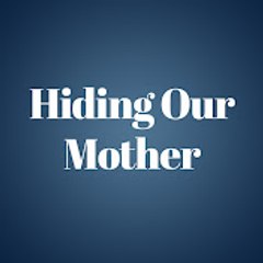 Hiding Our Mother - Annemizi Saklarken