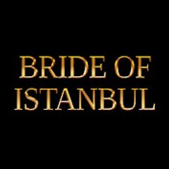 Bride of Istanbul - İstanbullu Gelin