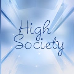 High Society - Yüksek Sosyete