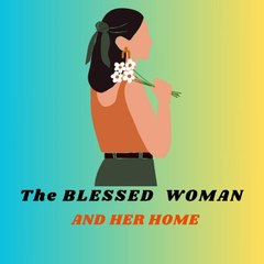 Blessed wife and her home