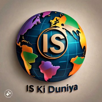 IS Ki Duniya