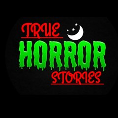 True Horror Stories