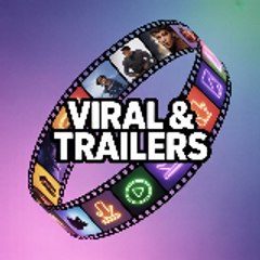 Viral & Trailers