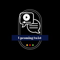 Upcoming twist