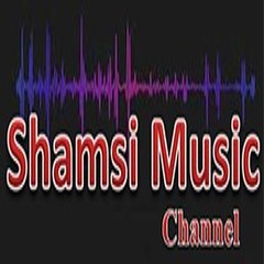 Shamsi  Music Channel