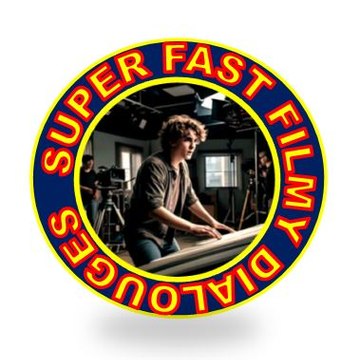 Super Fast Filmy Dialouges