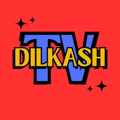 Dilkash Tv