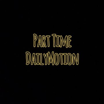Part time daily motion
