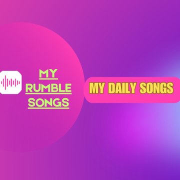 My Rumble Songs