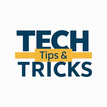 Tech Tips & Tricks