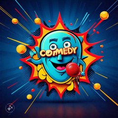 Comedy entertainment