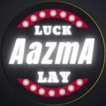 Luck Aazma Lay