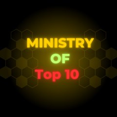 Ministry of Top 10
