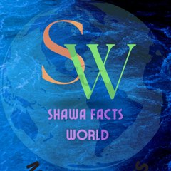 Shawa Facts World