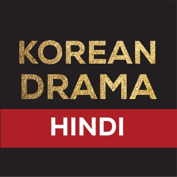 Hindi Dubbed Korean DRAMA ((K-Drama)