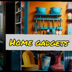 home gadgets