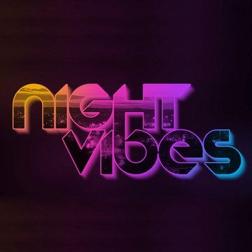 NIGHT VIBES