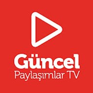 Güncel Paylaşımlar TV