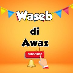 Waseb di Awaz