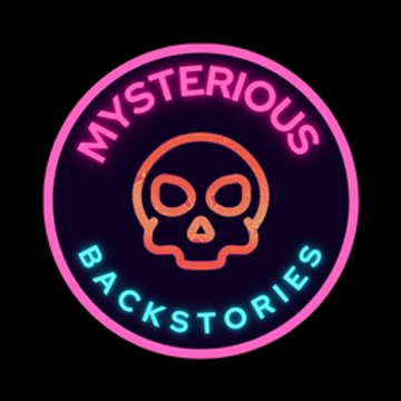 Mysteries and Backstories