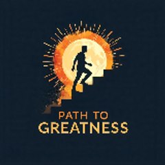 Path To Greatness