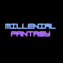 Millenial Fantasy
