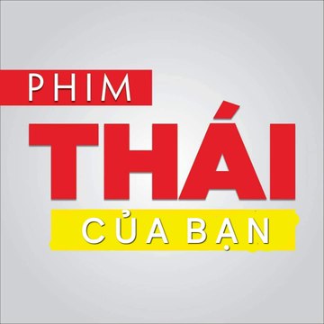 Phim Thái của bạn
