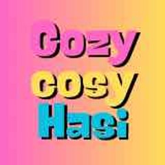 Cozy cosy Hasi