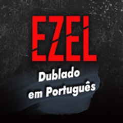 Ezel Dublagem em Português - Novela Brasileiro