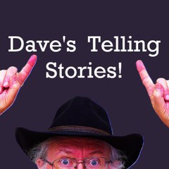 Dave Tells Stories