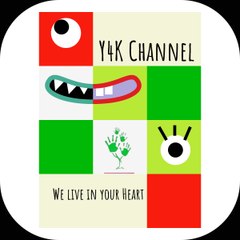 Y4K Channel - We live in your Heart