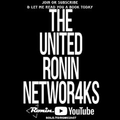 The United Ronin Networks TM