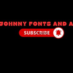 Johnny fonts and art