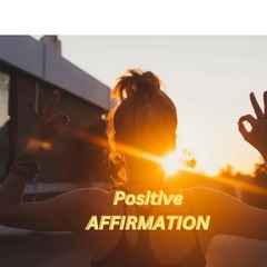 Positive AFFIRMATION