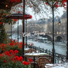 Cafe Tuscany Smooth Jazz and Bossa Nova