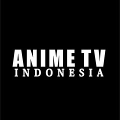 ANIME TV INDONESIA