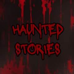 Haunted Stories