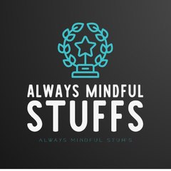 Always Mindful Stuffs