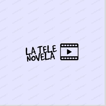 LA TELE NOVELA